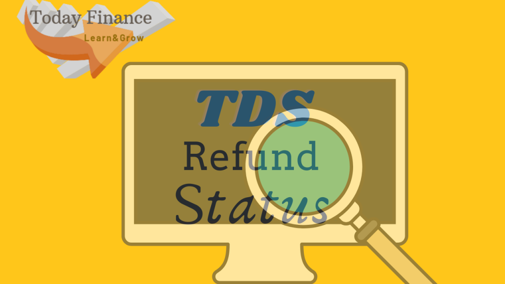Complete Guide On How To Check TDS Refund Status Online? With Easy Steps.